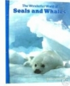 The wonderful world of seals and whales