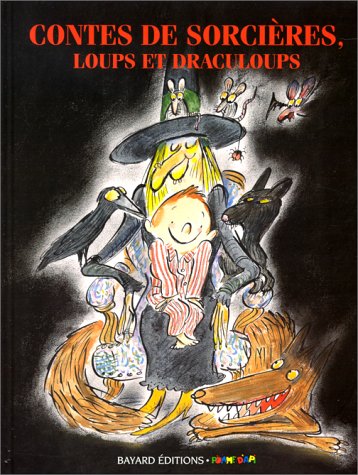 Contes de sorcières, loups et draculoups.