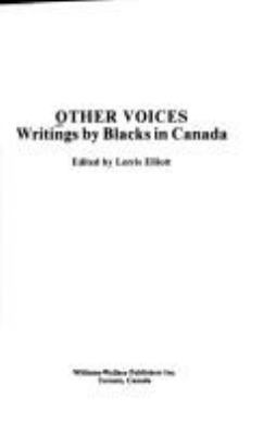 Other voices : writings by Blacks in Canada