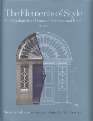 Elements of style : an encyclopedia of domestic architectural detail
