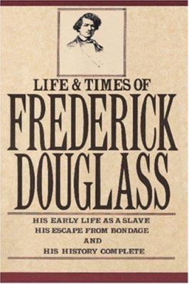 Life and times of Frederick Douglass