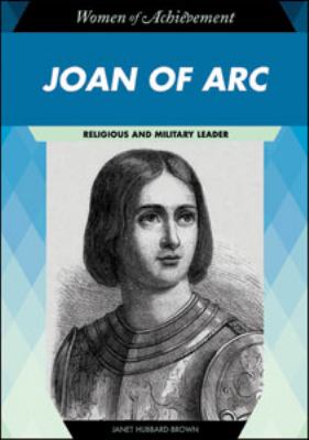 Joan of Arc : religious and military leader