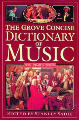 The Norton/Grove concise encyclopedia of music