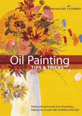 Oil painting : tips & tricks