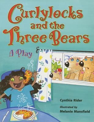Curlylocks and the Three Bears : a play