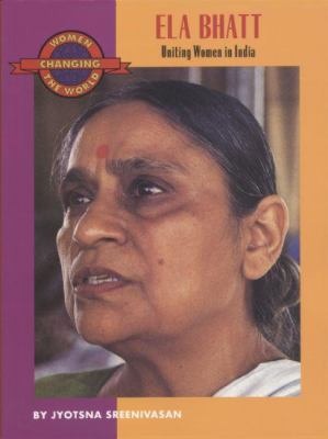 Ela Bhatt : uniting women in India