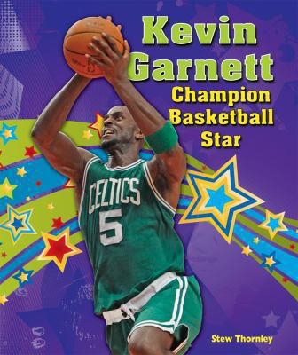 Kevin Garnett : champion basketball star