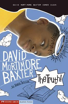 The Truth! : David Mortimore Baxter