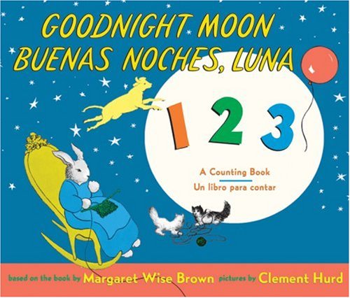 Goodnight moon 123 : a counting book = Buenas noches, luna 123 : un libro para contar