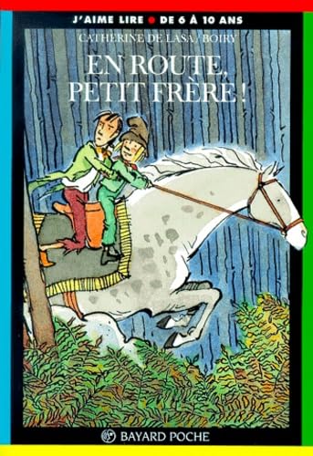 En route, petit frère! : une histoire