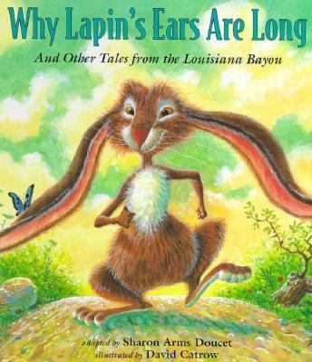 Why Lapin's ears are long and other tales of the Louisiana bayou