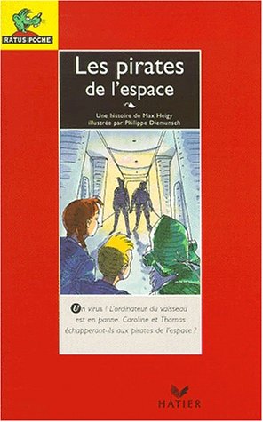 Les pirates de l'espace : une histoire