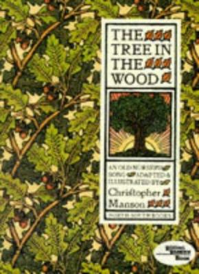 The tree in the wood : an old nursery song
