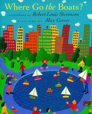 Where go the boats? : play-poems of Robert Louis Stevenson