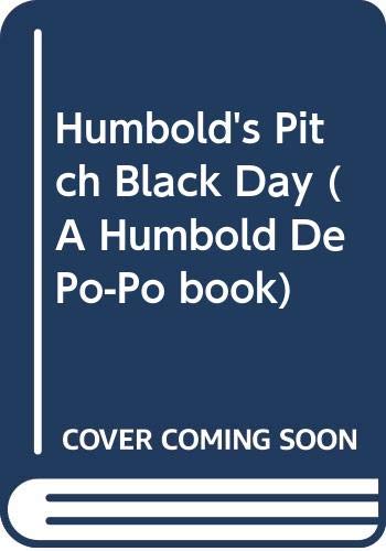 Humbold's pitch black day