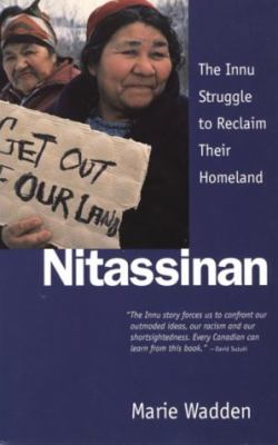 Nitassinan : the Innu stuggle to reclaim their homeland