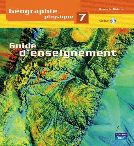 Géographie physique 7. Guide d'enseignement