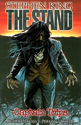 The stand. [Vol. 1], Captain Trips /