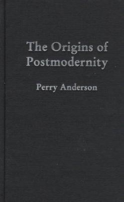 The origins of postmodernity