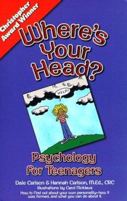 Where's your head? : psychology for teenagers