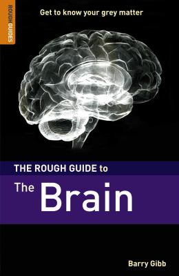 The rough guide to the brain