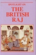 Spotlight on the British Raj