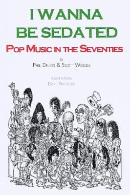 I wanna be sedated : pop music in the seventies