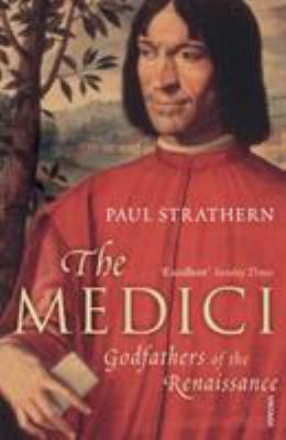 The Medici : godfathers of the Renaissance