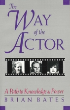 The way of the actor : a path to knowledge & power