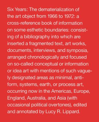 Six years : the dematerialization of the art object from 1966 to 1972 ...