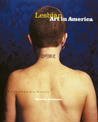 Lesbian art in America : a contemporary history