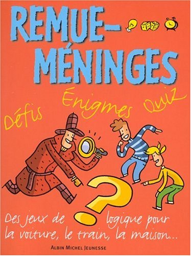 Remue-méninges : défis, énigmes, quiz