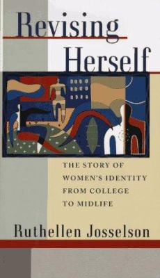 Revising herself : the story of women's identity from college to midlife