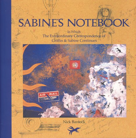 Sabine's notebook : in which the extraordinary correspondence of Griffin & Sabine continues