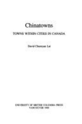 Chinatowns : towns within cities in Canada