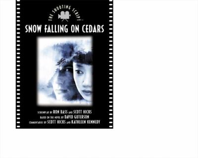 Snow falling on cedars : the shooting script