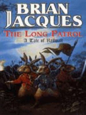 The long patrol : a tale of Redwall