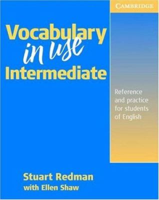 Vocabulary in use : intermediate : self-study reference and practice for students of North American English with answers