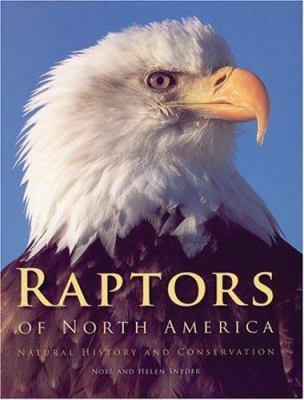 Raptors of North America : natural history and conservation