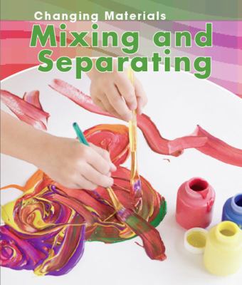 Mixing and separating