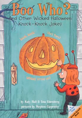 Boo who? : and other wicked Halloween knock-knock jokes