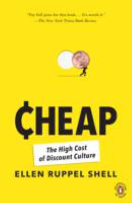 Cheap : the high cost of discount culture