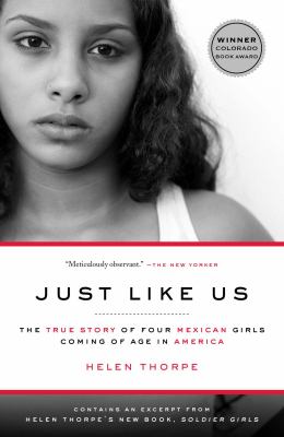 Just like us : the true story of four Mexican girls coming of age in America