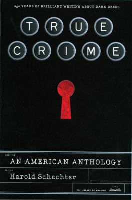 True crime : an American anthology