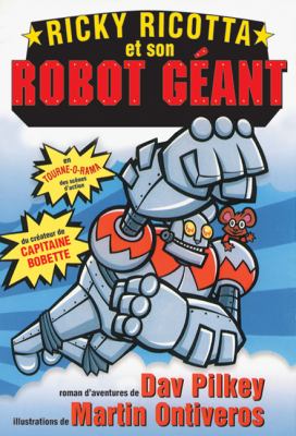 Ricky Ricotta et son robot géant : roman d'aventures