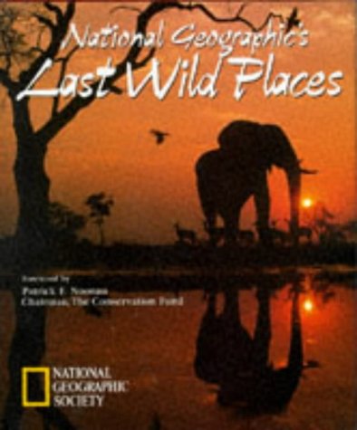 National Geographic's last wild places