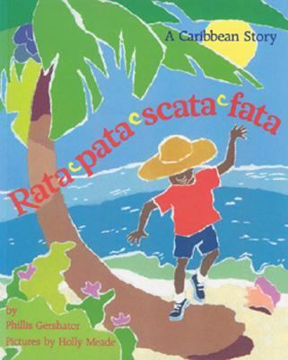 Rata-pata-scata-fata : a Caribbean story