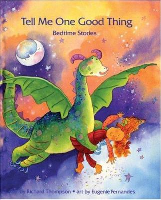 Tell me one good thing : bedtime stories