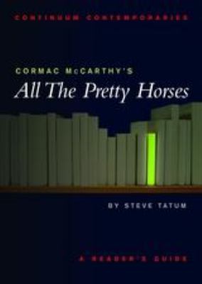 Cormac McCarthy's All the pretty horses : a reader's guide