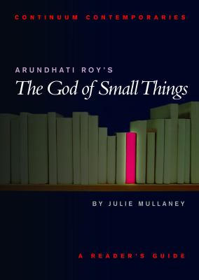 Arundhati Roy's The God of small things : a reader's guide